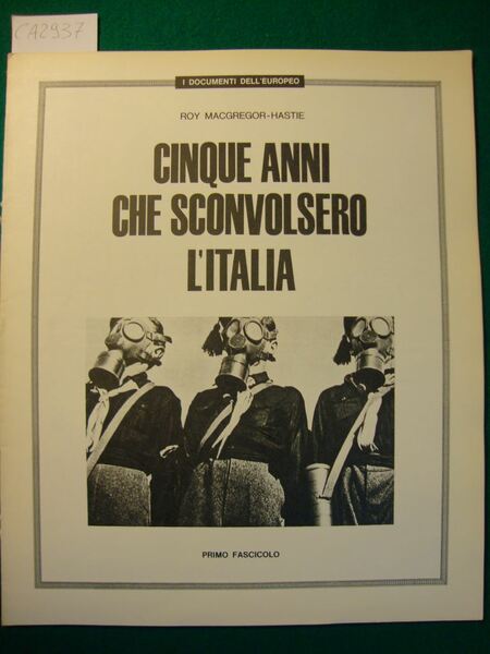 I documenti dell'Europeo - Cinque anni che sconvolsero l'Italia - …