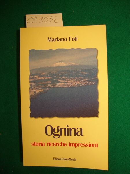 Ognina - Storia ricerche impressioni