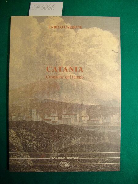 Catania - Cronache del tempo