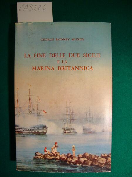 La fine delle Due Sicilie e la Marina Britannica - …