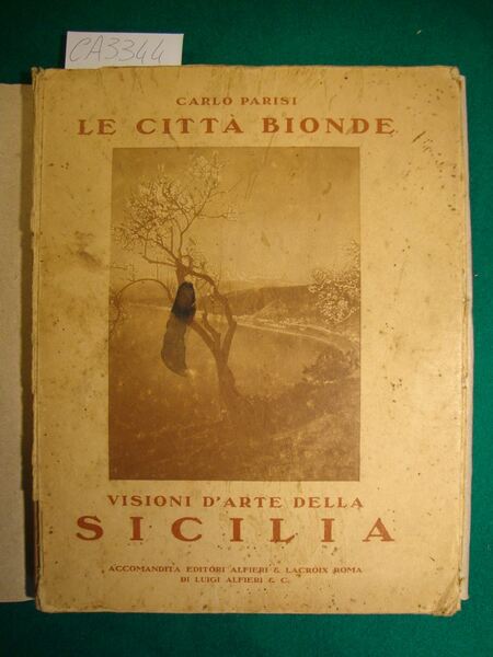 Le città bionde - Visioni d'arte della Sicilia