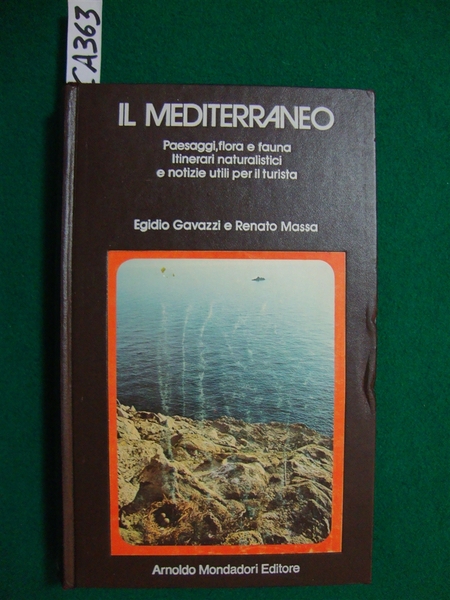 Il Mediterraneo - Paesaggi, flora e fauna - Itinerari naturalistici …