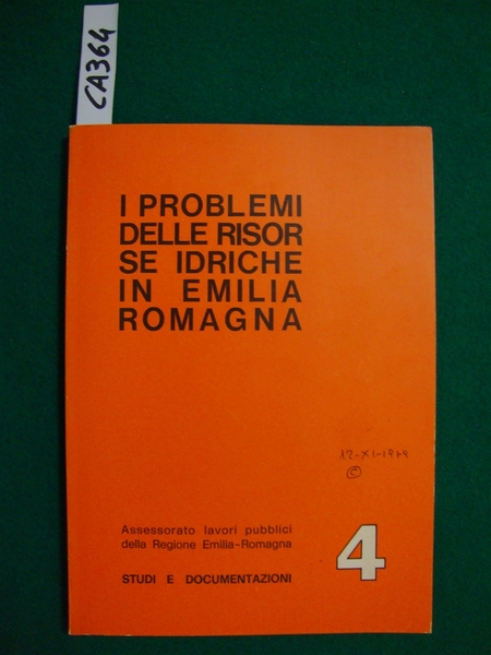 I problemi delle risorse idriche in Emilia Romagna - (Assessorato …