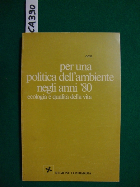 Per una politica dell'ambiente negli anni '80 - Ecologia e …