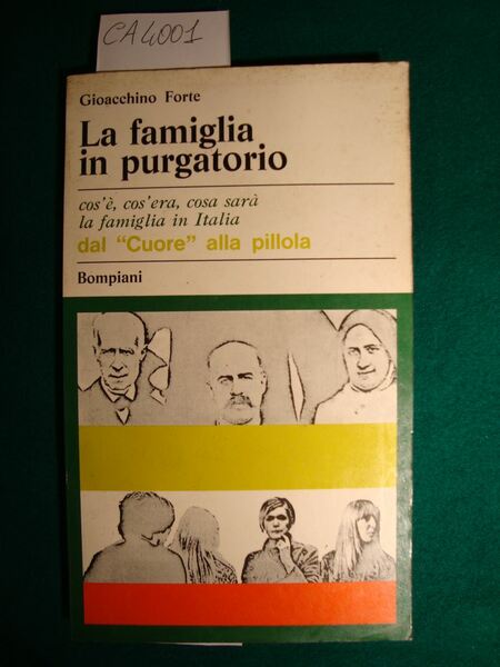 La famiglia in purgatorio - Cos'è, cos'era, cosa sarà la …