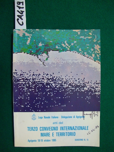 Atti del terzo convegno internazionale mare e territorio - (Lega …