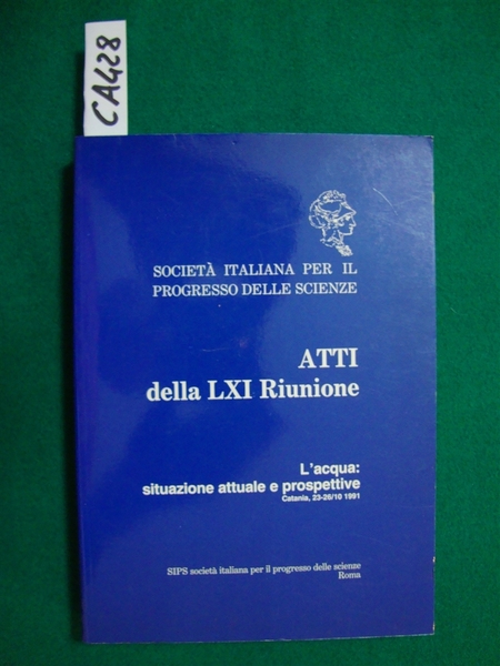 Atti della LXI Riunione - L'acqua: situazione attuale e prospettive