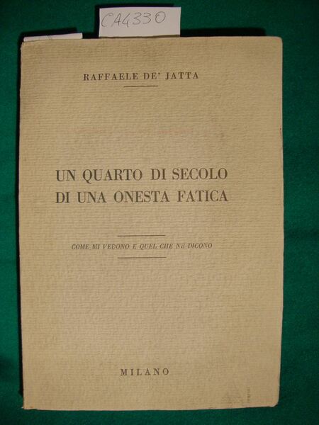Un quarto di secolo di una onesta fatica - Come …