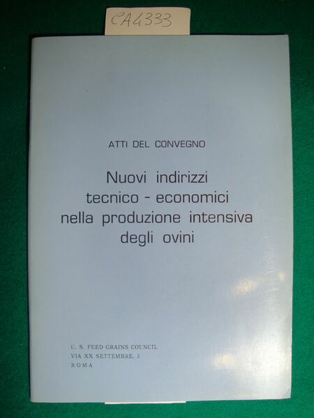Atti del convegno : Nuovi indirizzi tecnico - economici nella …