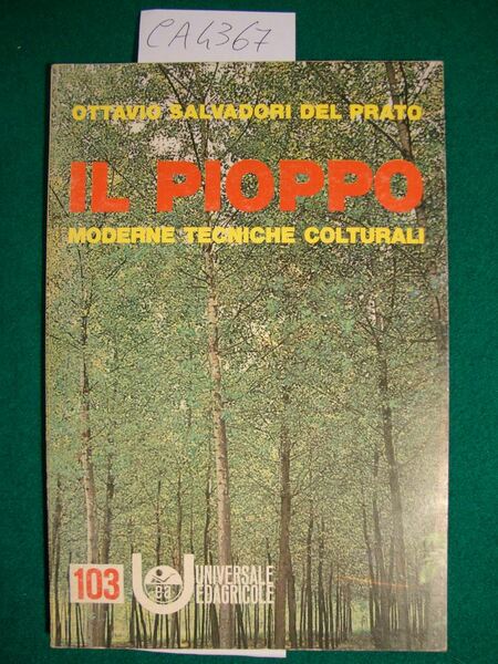 Il pioppo - Moderne tecniche colturali