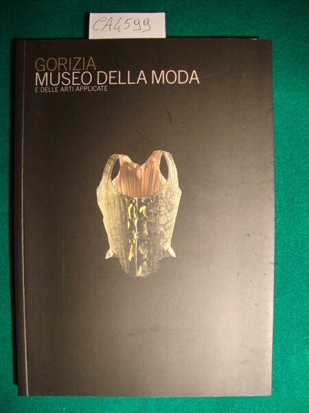 Gorizia - Museo della Moda e della Arti Applicate