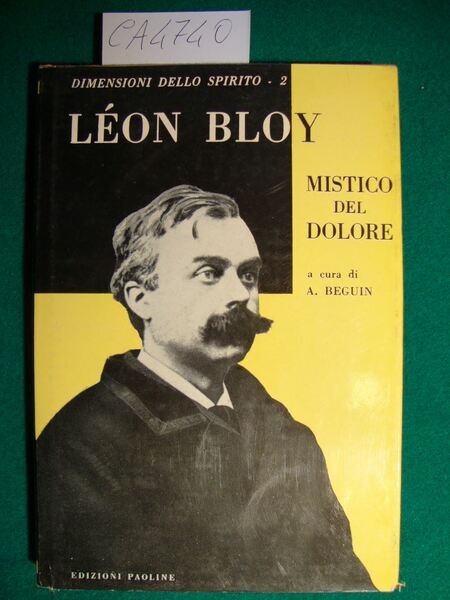 Lèon Bloy - Mistico del dolore