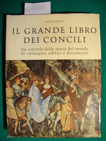 Il grande libro dei Concili - Un capitolo della storia …