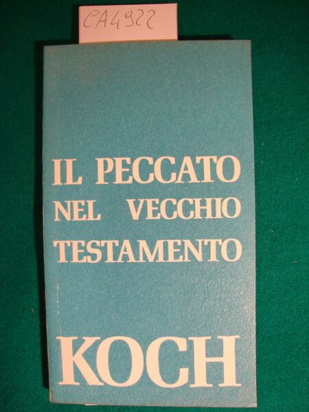 Il peccato nel vecchio testamento - La rottura dell'Alleanza