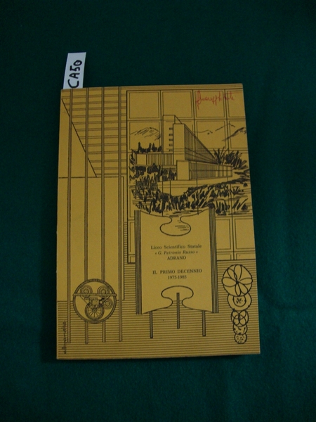 Il primo decennio 1975 - 1985 (del Liceo Scientifico Statale …