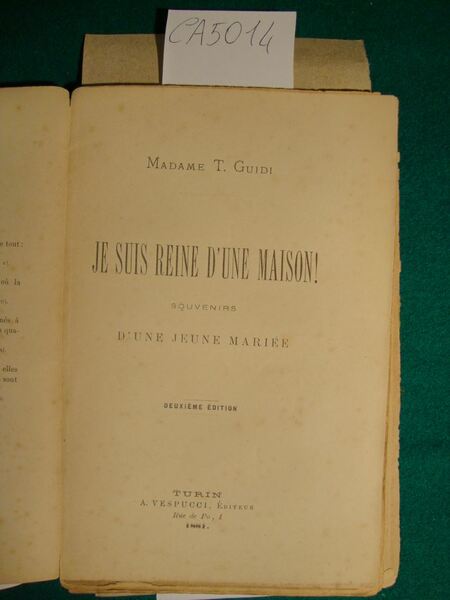 Je suis reine d'une maison! - Souvenirs d'une jeune Mariée