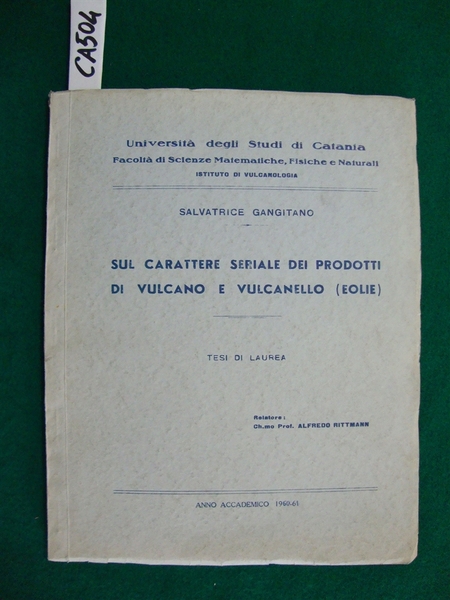 Sul carattere seriale dei prodotti di Vulcano e Vulcanello (Eolie) …