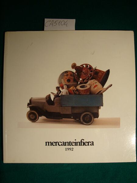Mercanteinfiera 1992 - Parma, 26 Settembre - 4 Ottobre 1992 …
