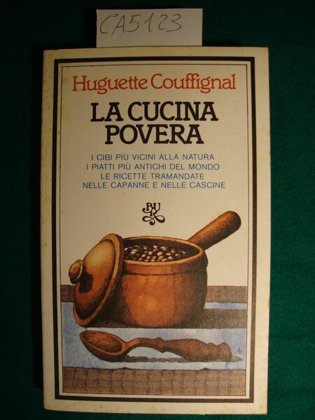 La cucina povera - I cibi più vicini alla natura …