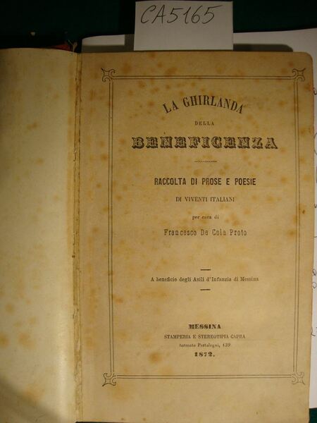 La ghirlanda della beneficenza - Raccolta di prose e poesie …