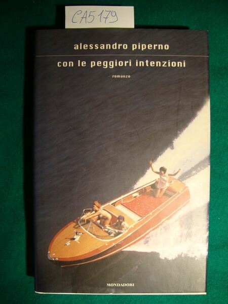 Con le peggiori intenzioni - Romanzo