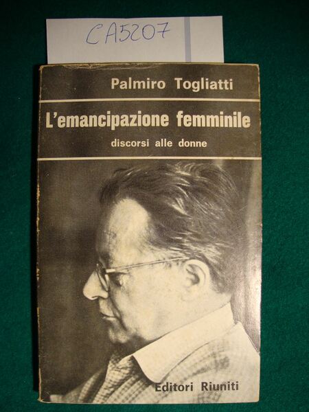 L'emancipazione femminile - Discorsi alle donne