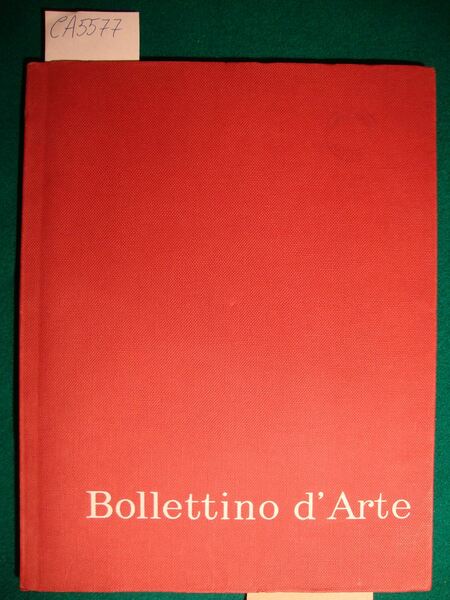 Bollettino d'Arte - Serie V - Anno LII - 1967 …