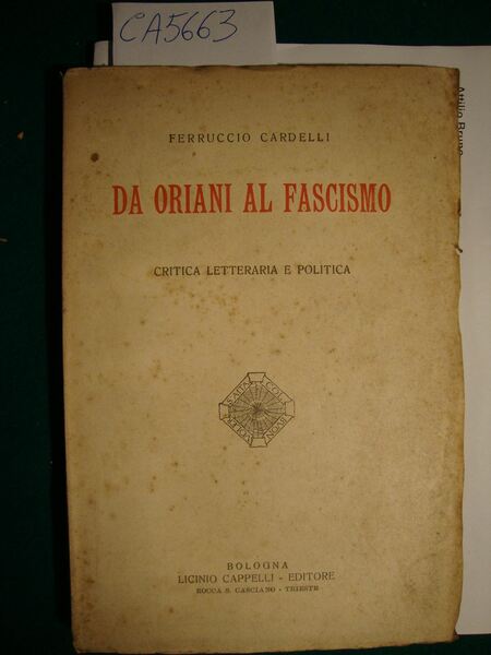 Da Oriani al fascismo - Critica letteraria e politica