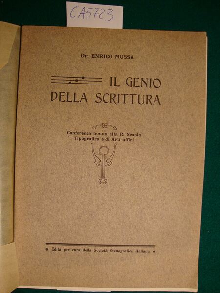Il genio della scrittura - Conferenza tenuta alla R. Scuola …
