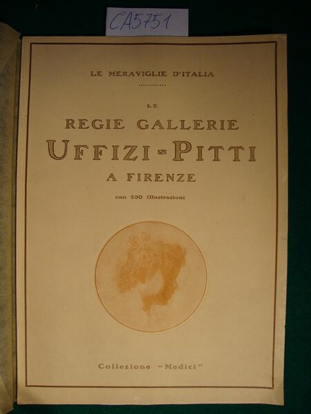Capolavori d'arte nelle Regie Gallerie Uffizi-Pitti