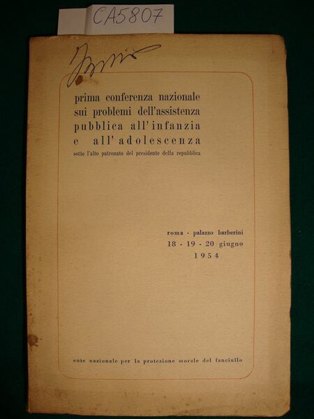 Prima conferenza nazionale sui problemi dell'assistenza pubblica all'infanzia e all'adolescenza …