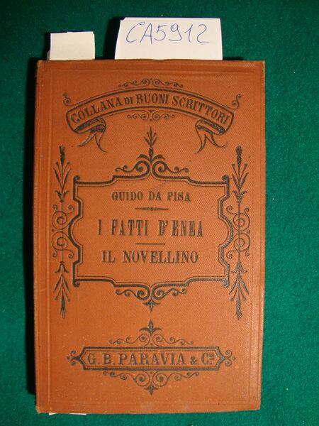 I fatti d'Enea - Il novellino (ossia Libro di bel …