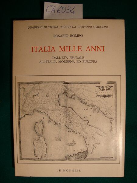 Italia mille anni - Dall'età feudale all'Italia moderna ed europea