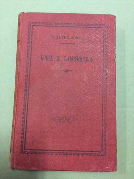 La promessa sposa ovvero Lucia di Lammermoor