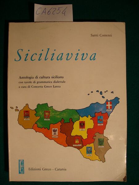 Siciliaviva - Antologia di cultura siciliana con tavole di grammatica …