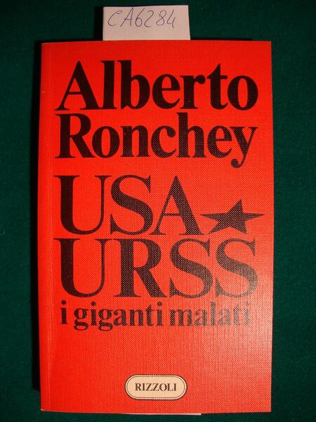 USA - URSS - I giganti malati