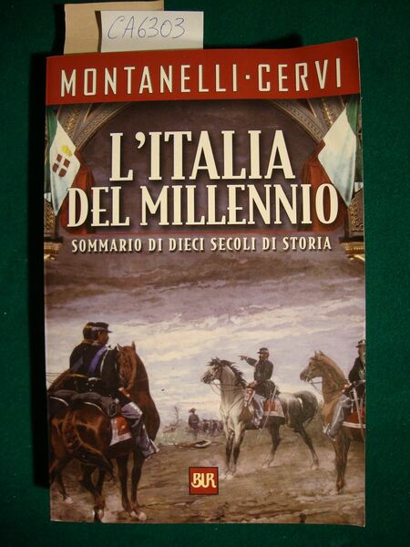 L'Ialia del millennio - Sommario di dieci secoli di storia