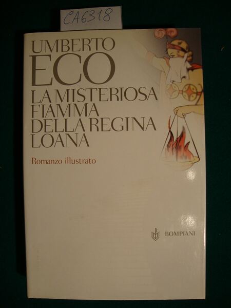 La misteriosa fiamma della regina Loana - Romanzo illustrato