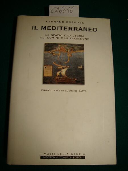 Il Mediterraneo - Lo spazio e la storia - Gli …