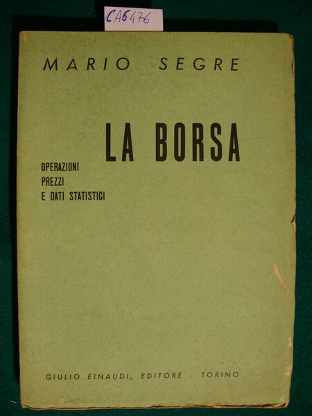 La borsa - Operazioni prezzi e dati statistici