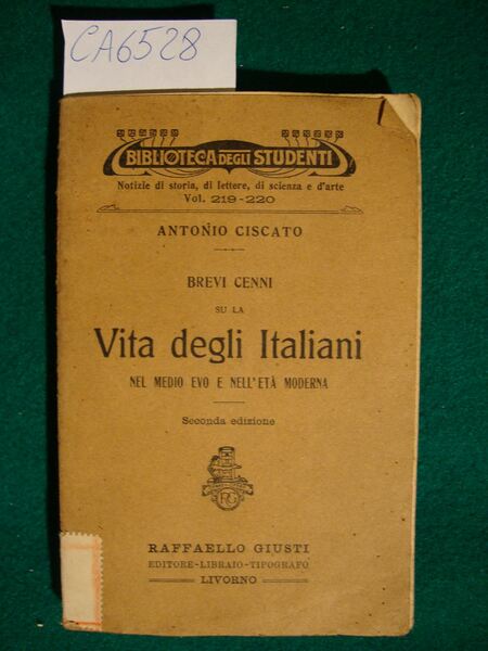 Brevi cenni su la vita degli Italiani nel Medio Evo …