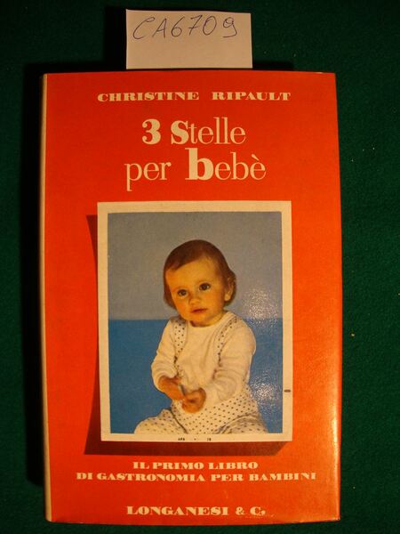 Tre stelle per bebè - Il primo libro di gastronomia …