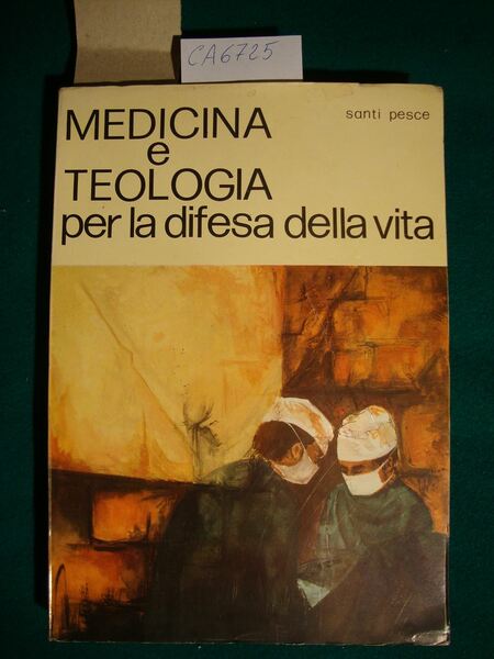 Medicina e teologia per la difesa della vita