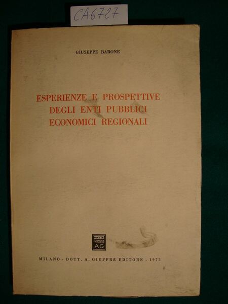 Esperienze e prospettive degli enti pubblici economici regionali