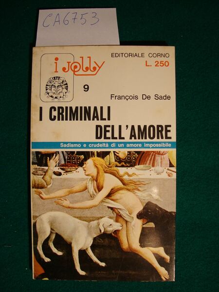 I criminali dell'amore (Sadismo e crudeltà di un amore impossibile)