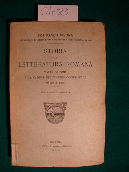 Storia della letteratura romana dalle origini alla caduta dell'impero occidentale …