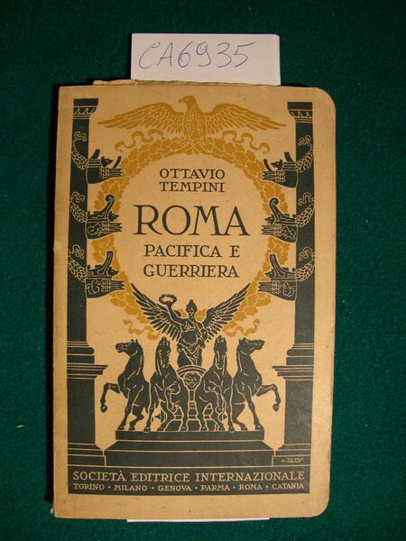 Roma pacifica e guerriera - Manuale illustrato di antichità classiche …