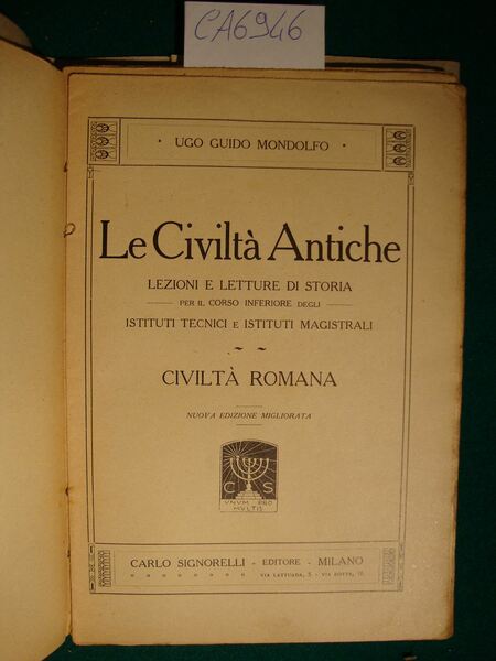 Le Civiltà Antiche - Lezioni e letture di storia - …