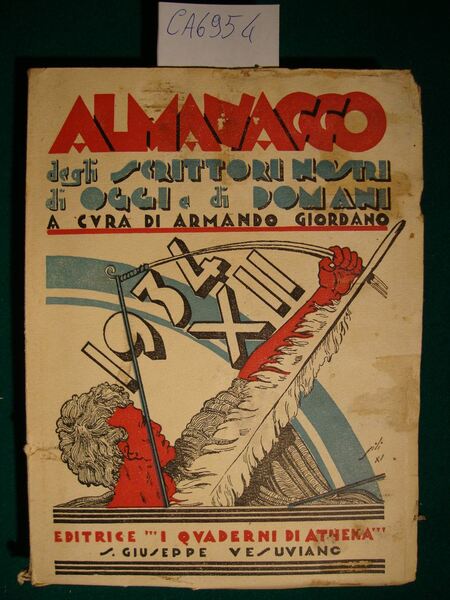 Almanacco degli scrittori nostri di oggi e di domani 1934 …
