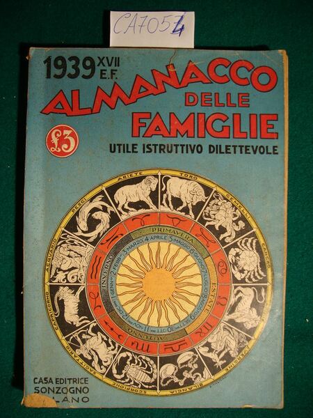 Almanacco delle famiglie vol. VIII 1939 - A. XVII E.F. …